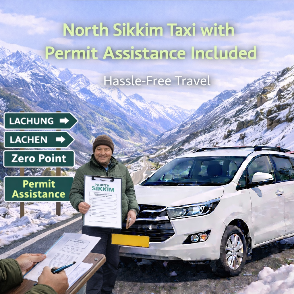 North Sikkim Taxi with Permit Assistance Included | Hassle-Free Travel